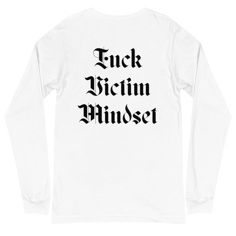 Victim Mindset Unisex Long Sleeve Tee